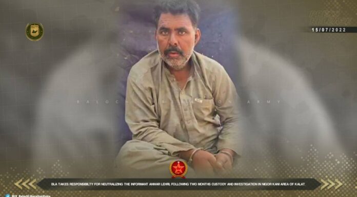 قلات میں دو ماہ سے زیر حراست مخبر انور لہڑی کو جرم کی توثیق کے بعد فائرنگ کرکے انجام تک پہنچا دیا۔ بی ایل اے
